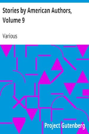 [Gutenberg 31194] • Stories by American Authors, Volume 9